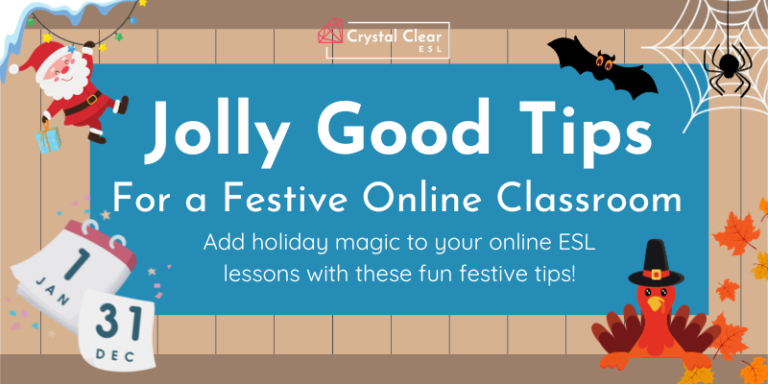 Jolly Good Tips for a Festive Online Classroom
